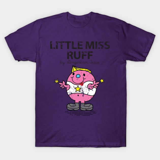 Little Miss Ruff T-Shirt by SkylerBaier